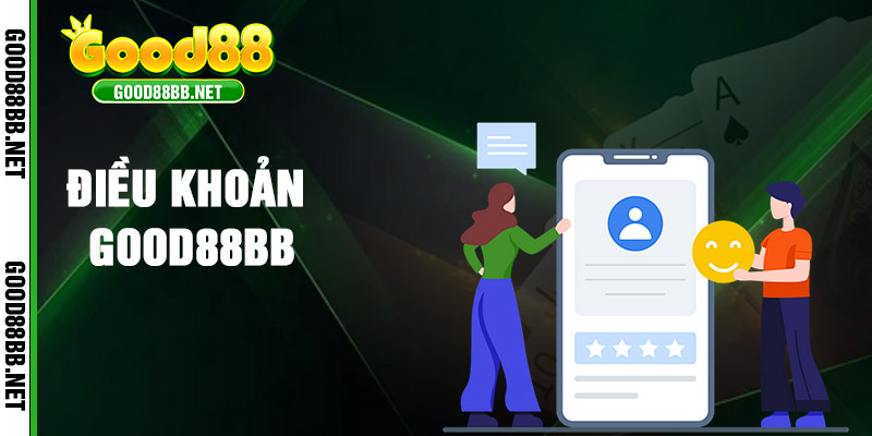 Điều Khoản Dịch Vụ Tại Good88bb